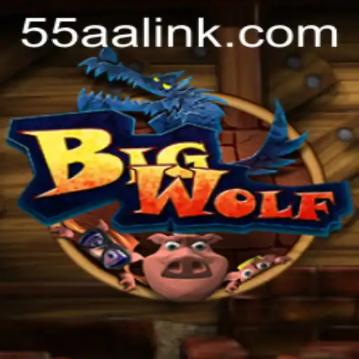 BigWolf: A New Era of Gaming with 55AA.COM